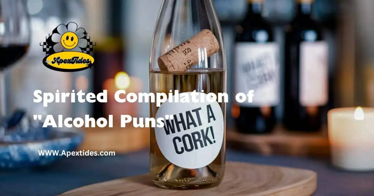 A bottle of wine featuring the phrase "spirited compilation of alcohol puns," highlighting the theme of Alcohal puns.